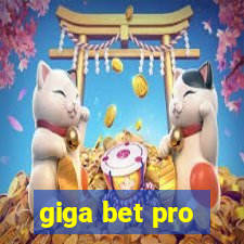 giga bet pro